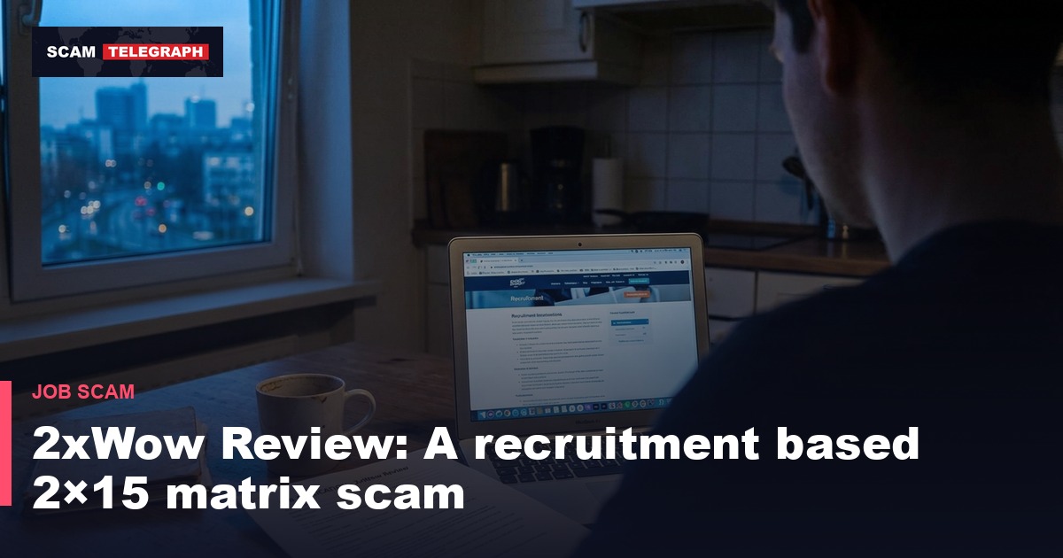 2xWow Review: A recruitment based 2×15 matrix scam