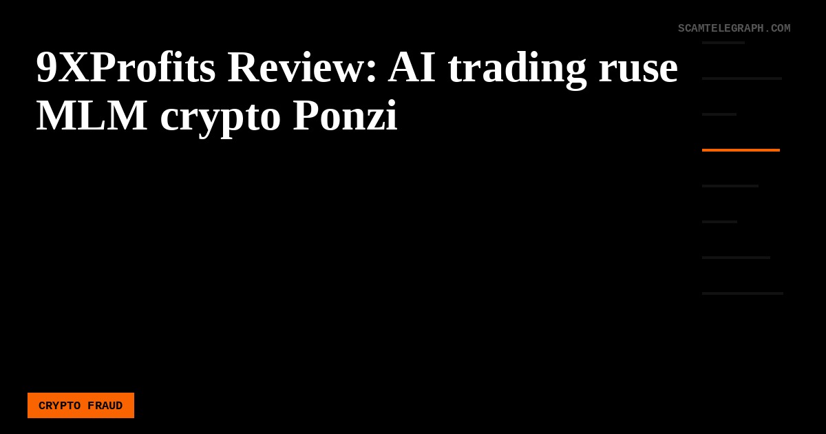 9XProfits Review: AI trading ruse MLM crypto Ponzi