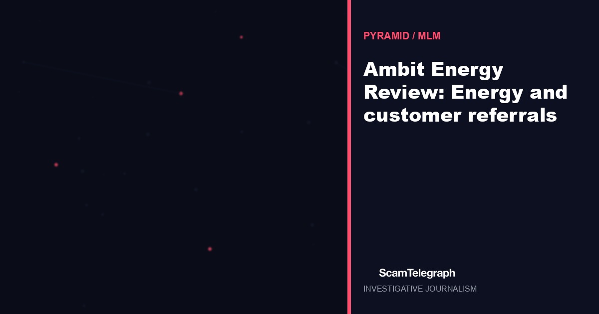 Ambit Energy Review: Energy and customer referrals