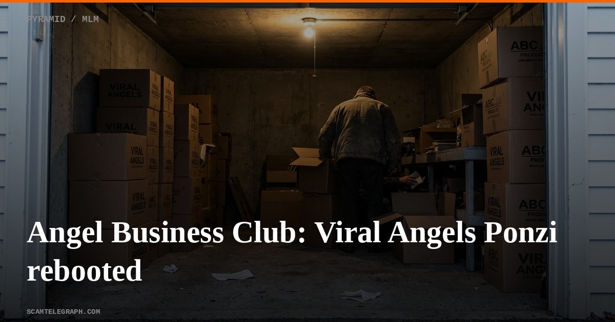 Angel Business Club: Viral Angels Ponzi rebooted