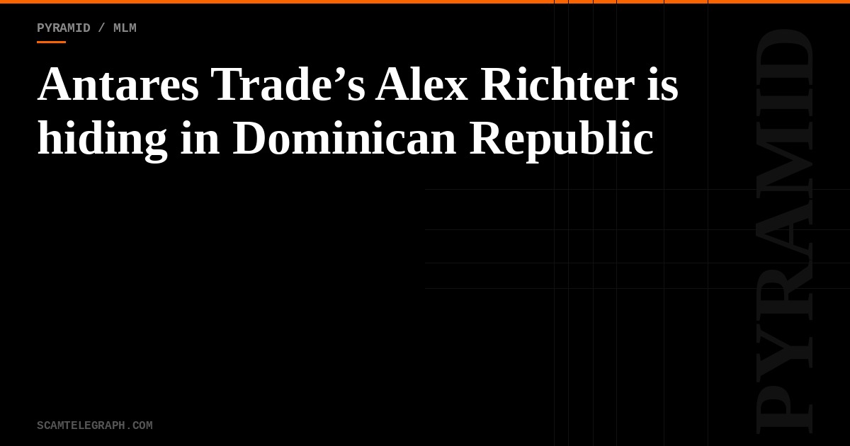 Antares Trade’s Alex Richter is hiding in Dominican Republic