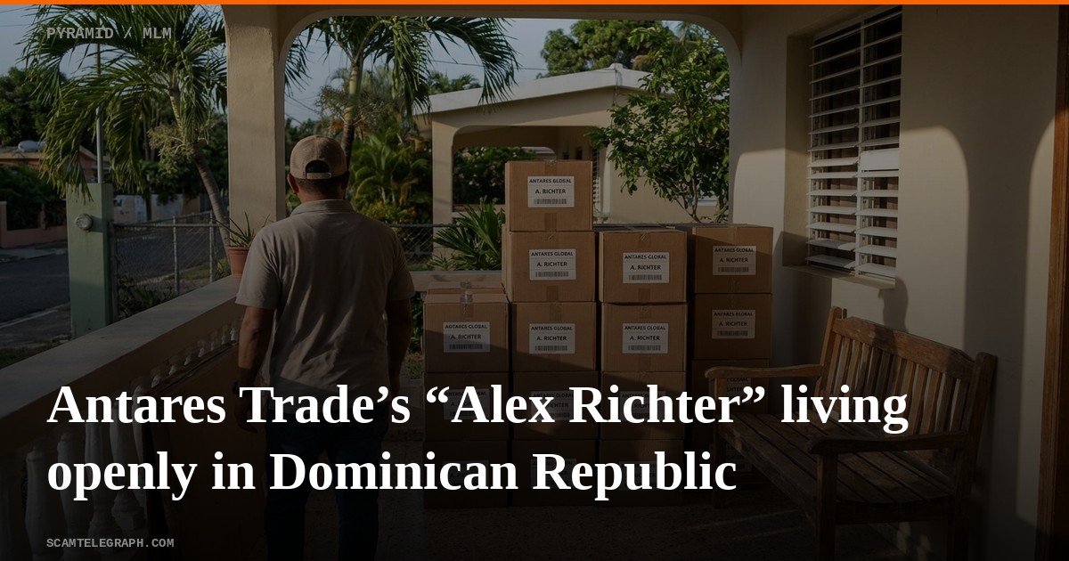 Antares Trade’s “Alex Richter” living openly in Dominican Republic