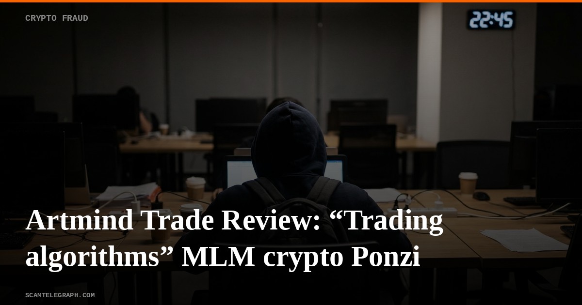Artmind Trade Review: “Trading algorithms” MLM crypto Ponzi