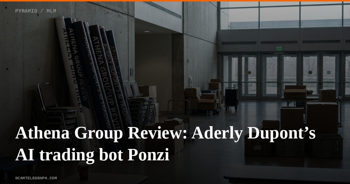 Athena Group Review: Aderly Dupont’s AI trading bot Ponzi