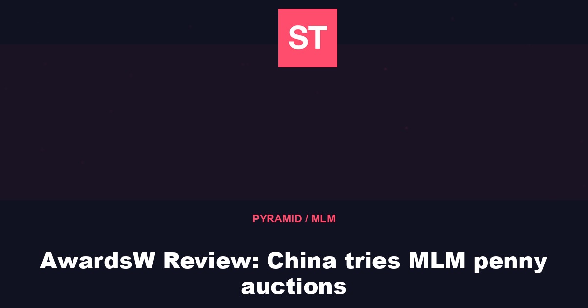 AwardsW Review: China tries MLM penny auctions