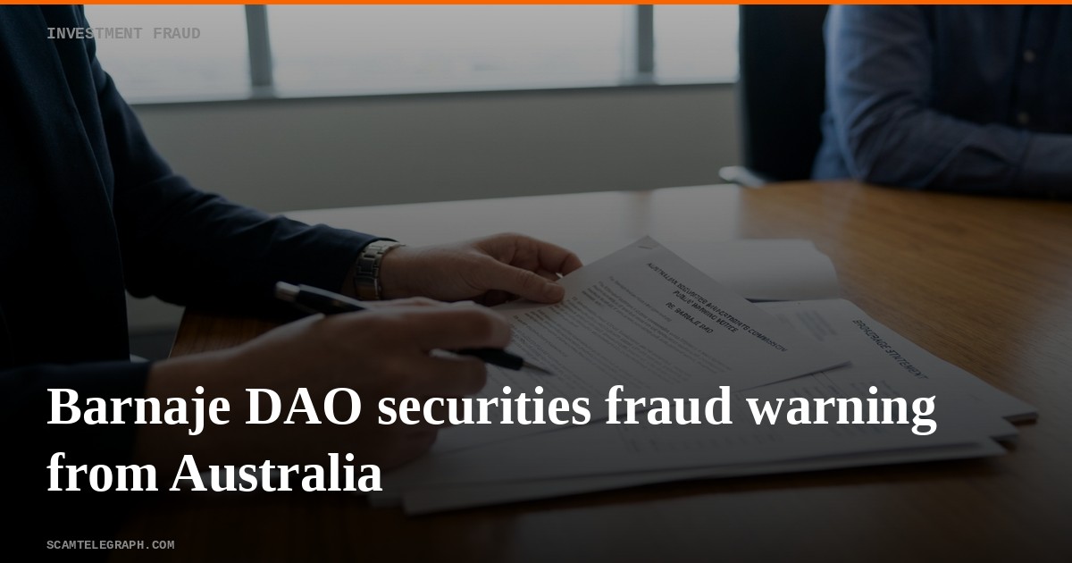 Barnaje DAO securities fraud warning from Australia
