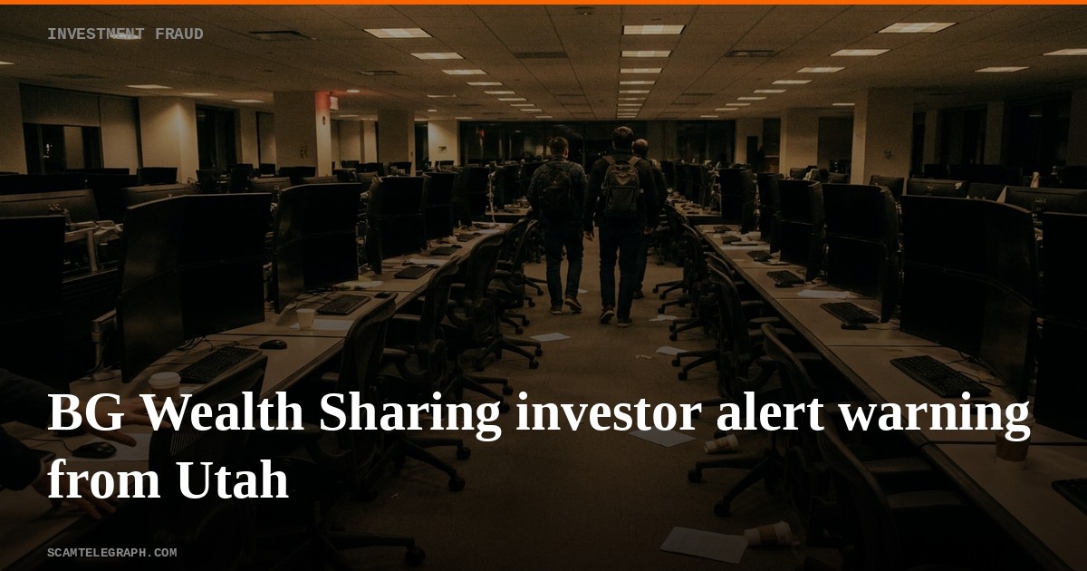 BG Wealth Sharing investor alert warning from Utah