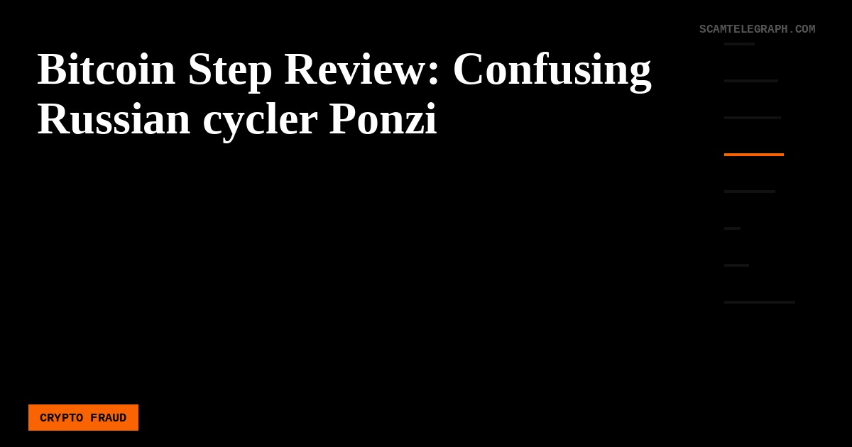Bitcoin Step Review: Confusing Russian cycler Ponzi