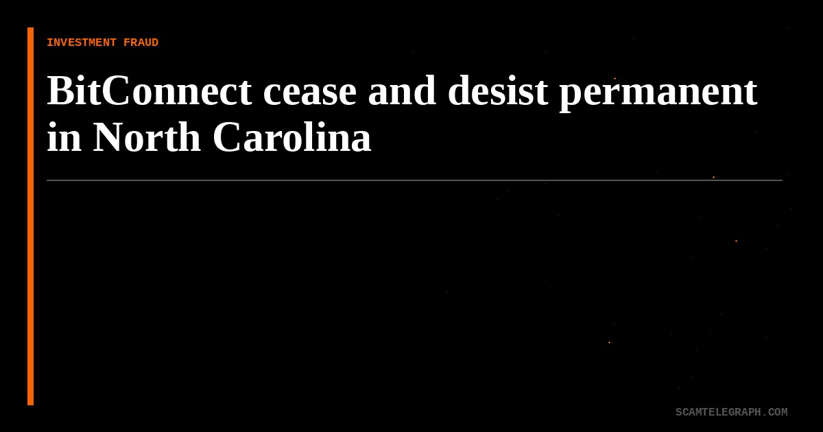 BitConnect cease and desist permanent in North Carolina