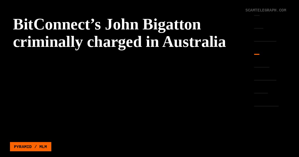 BitConnect’s John Bigatton criminally charged in Australia