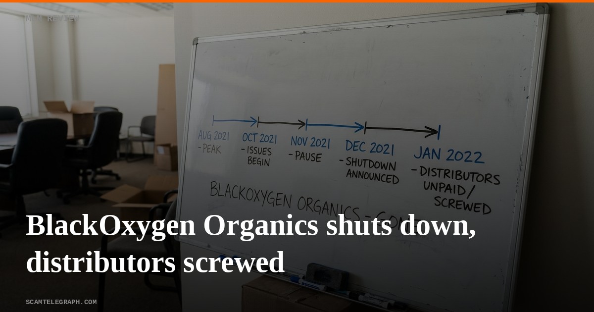 BlackOxygen Organics shuts down, distributors screwed