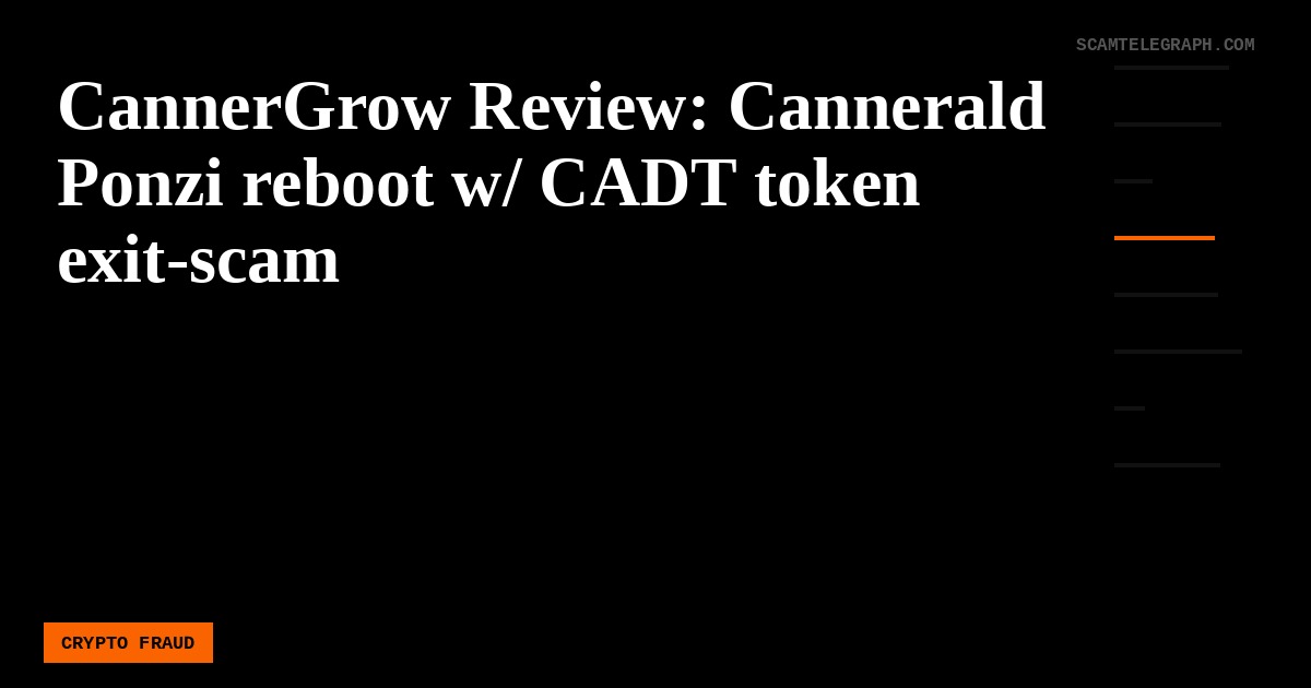 CannerGrow Review: Cannerald Ponzi reboot w/ CADT token exit-scam