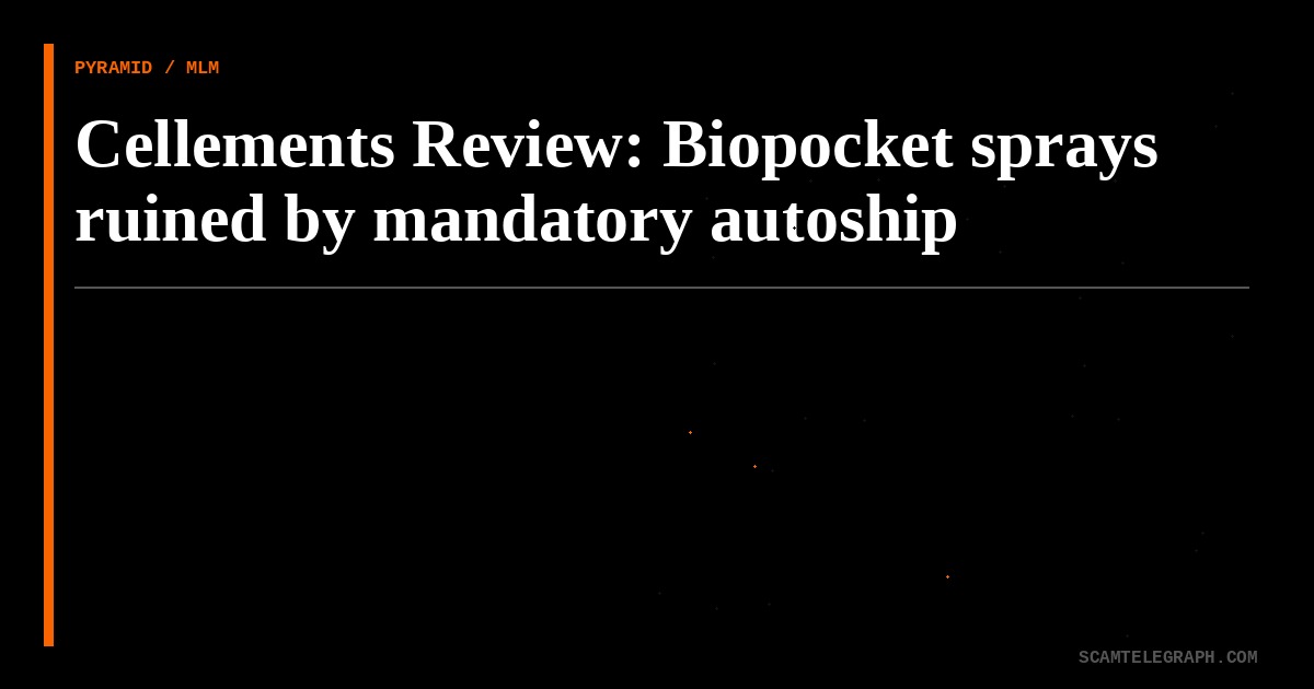 Cellements Review: Biopocket sprays ruined by mandatory autoship