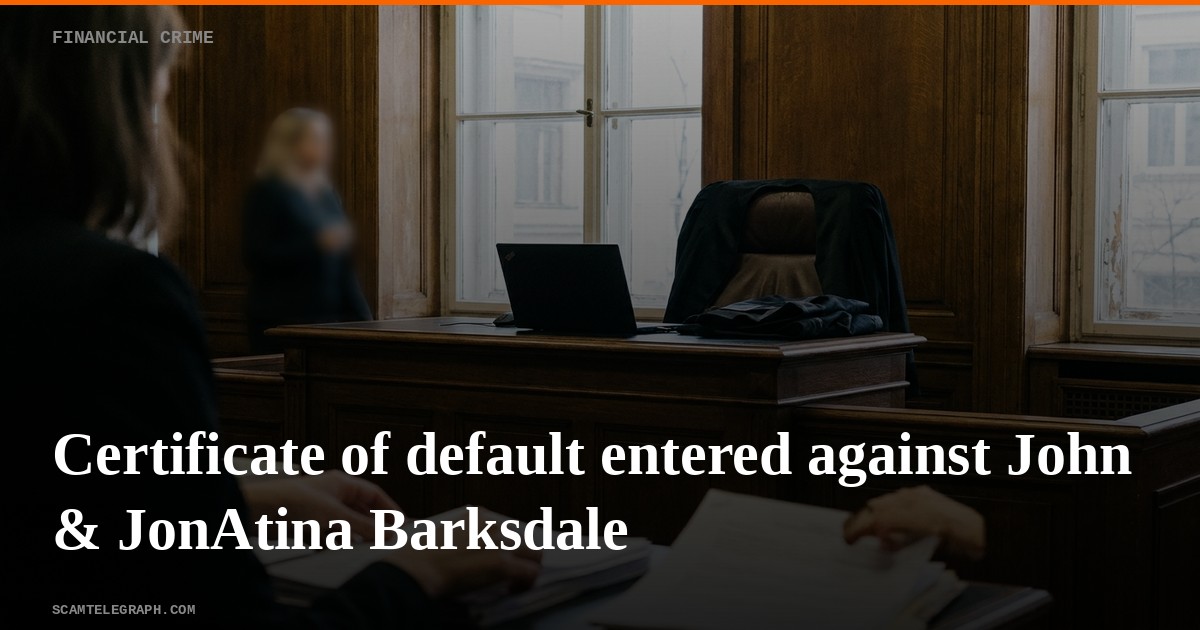 Certificate of default entered against John & JonAtina Barksdale