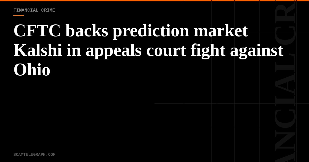 CFTC backs prediction market Kalshi in appeals court fight against Ohio