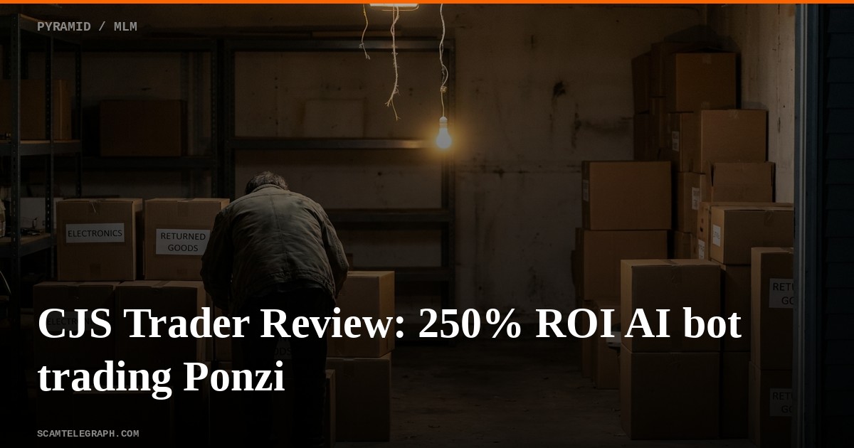 CJS Trader Review: 250% ROI AI bot trading Ponzi