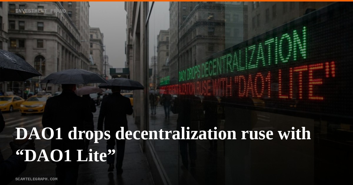 DAO1 drops decentralization ruse with “DAO1 Lite”