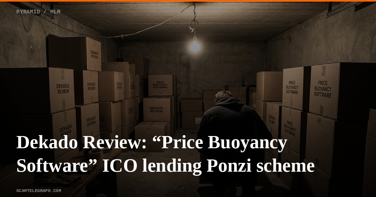 Dekado Review: “Price Buoyancy Software” ICO lending Ponzi scheme