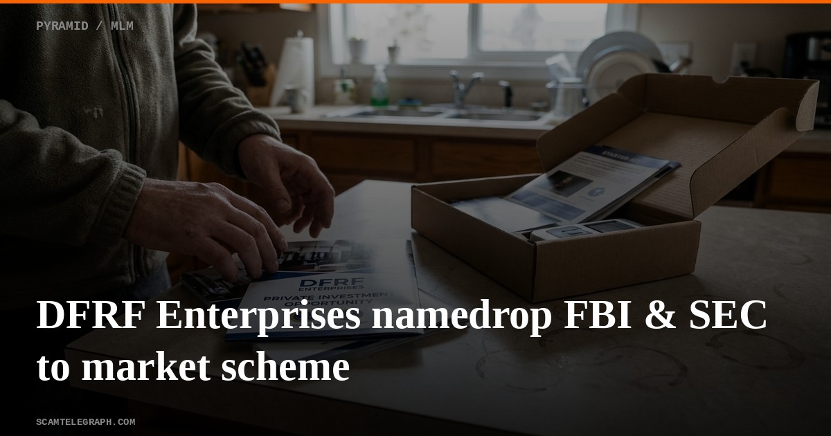 DFRF Enterprises namedrop FBI & SEC to market scheme