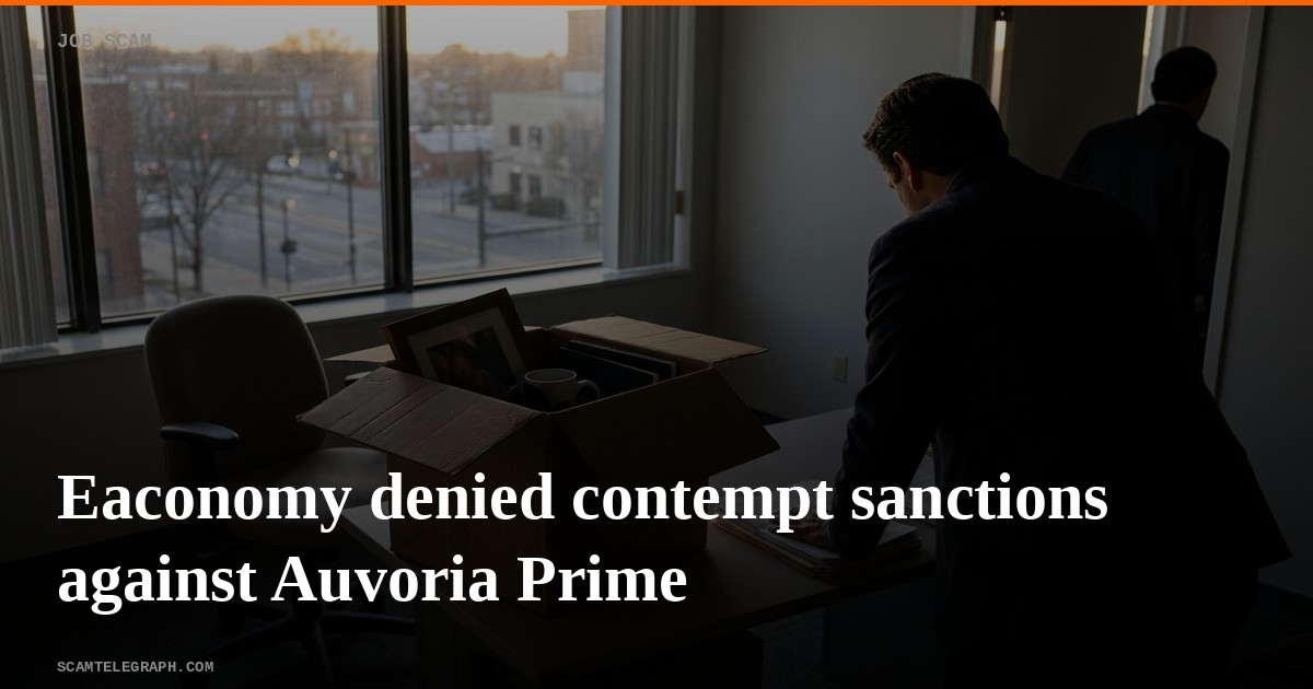 Eaconomy denied contempt sanctions against Auvoria Prime