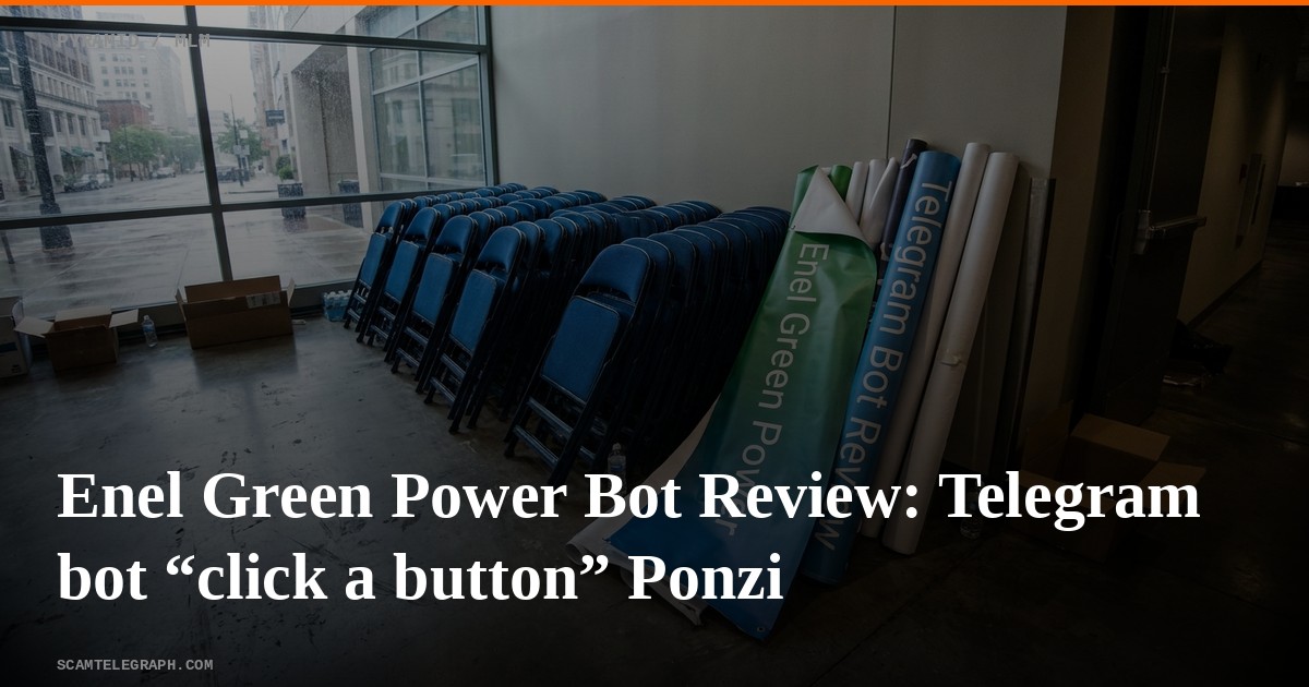 Enel Green Power Bot Review: Telegram bot “click a button” Ponzi