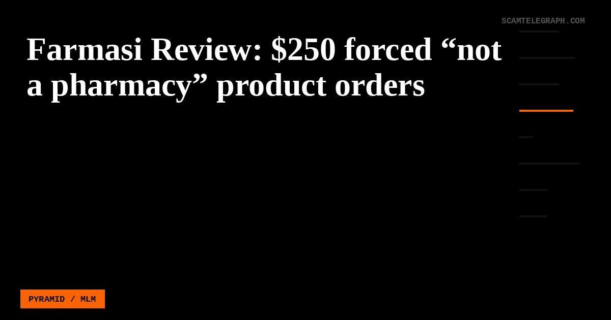 Farmasi Review: $250 forced “not a pharmacy” product orders
