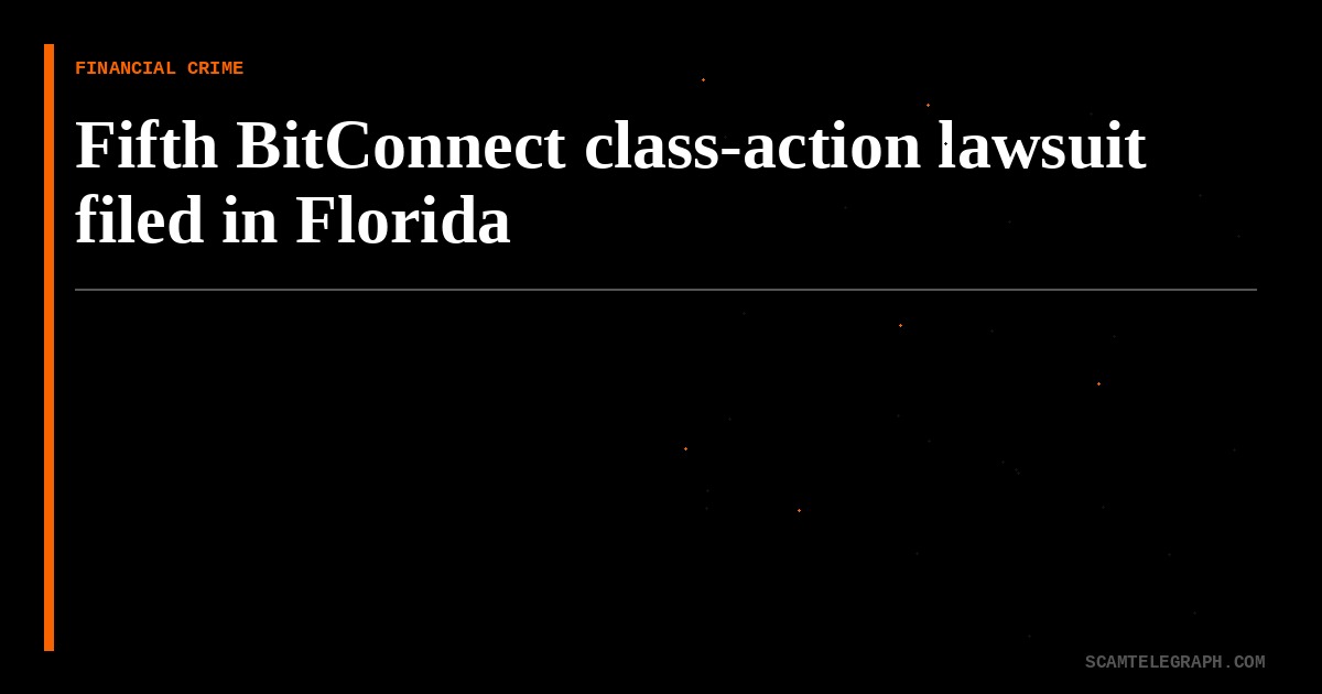 Fifth BitConnect class-action lawsuit filed in Florida