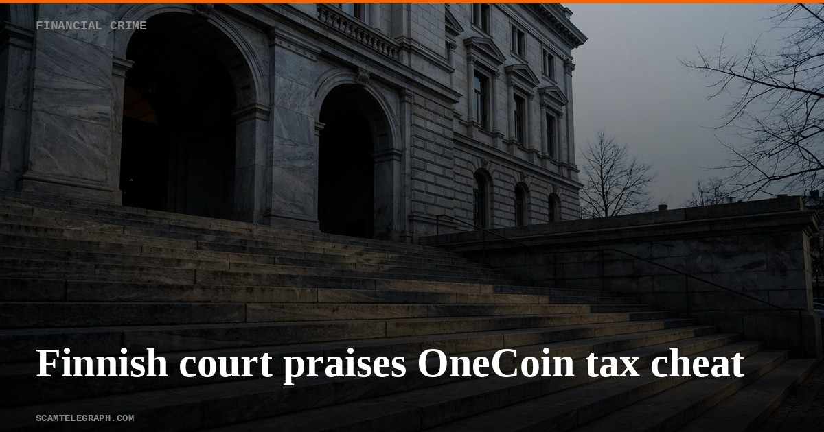 Finnish court praises OneCoin tax cheat