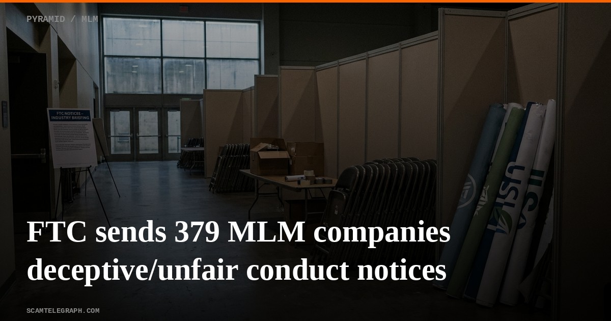 FTC sends 379 MLM companies deceptive/unfair conduct notices