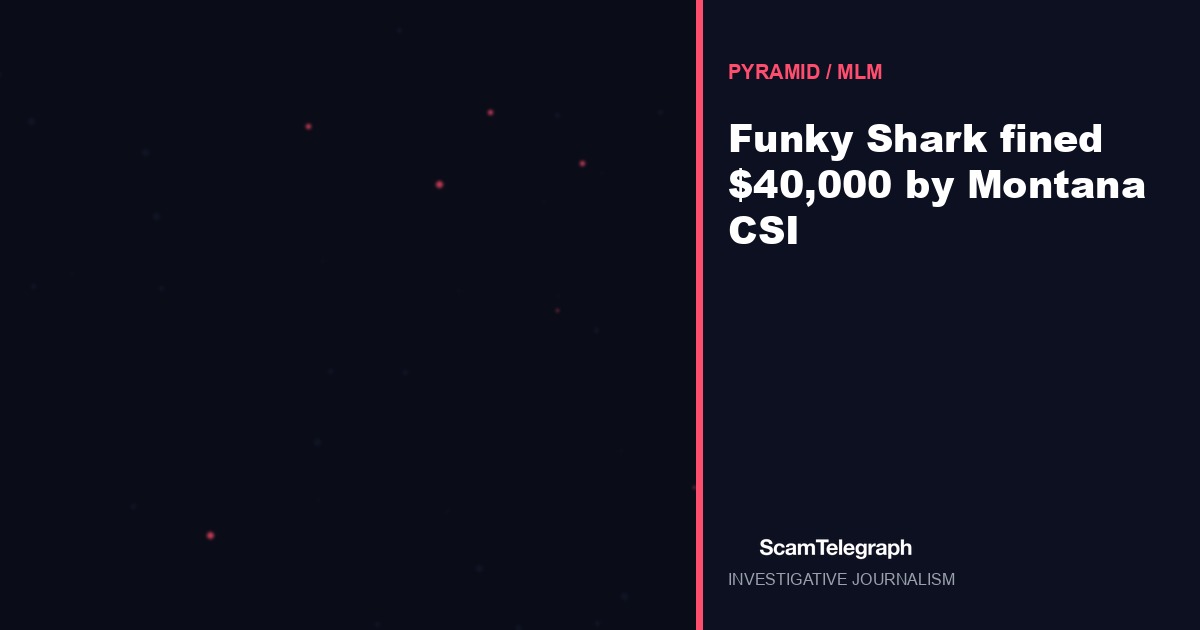 Funky Shark fined $40,000 by Montana CSI
