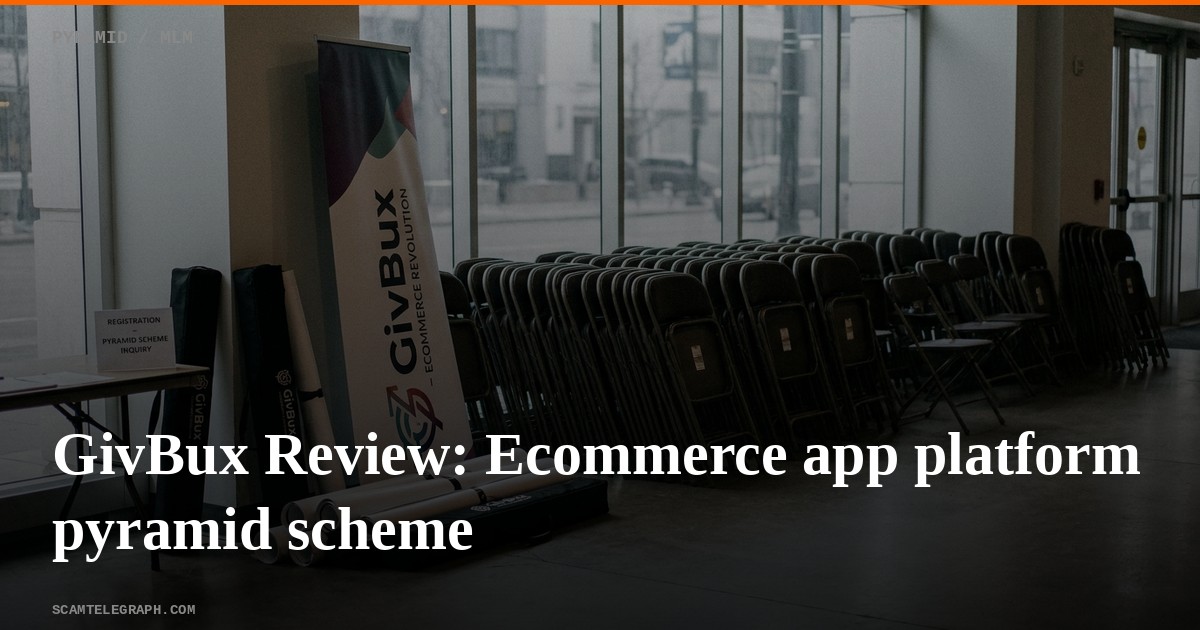 GivBux Review: Ecommerce app platform pyramid scheme