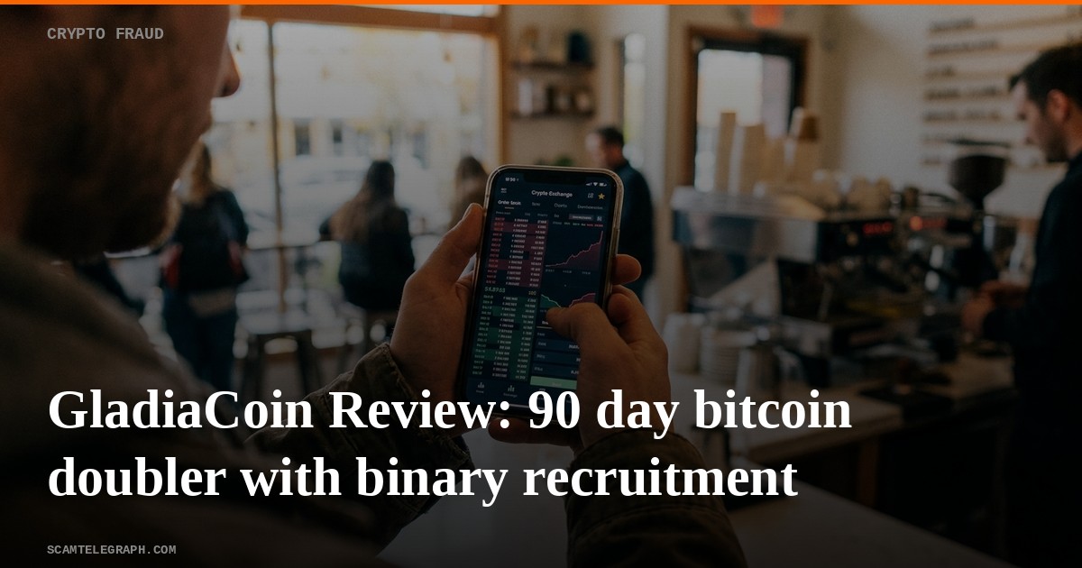 GladiaCoin Review: 90 day bitcoin doubler with binary recruitment
