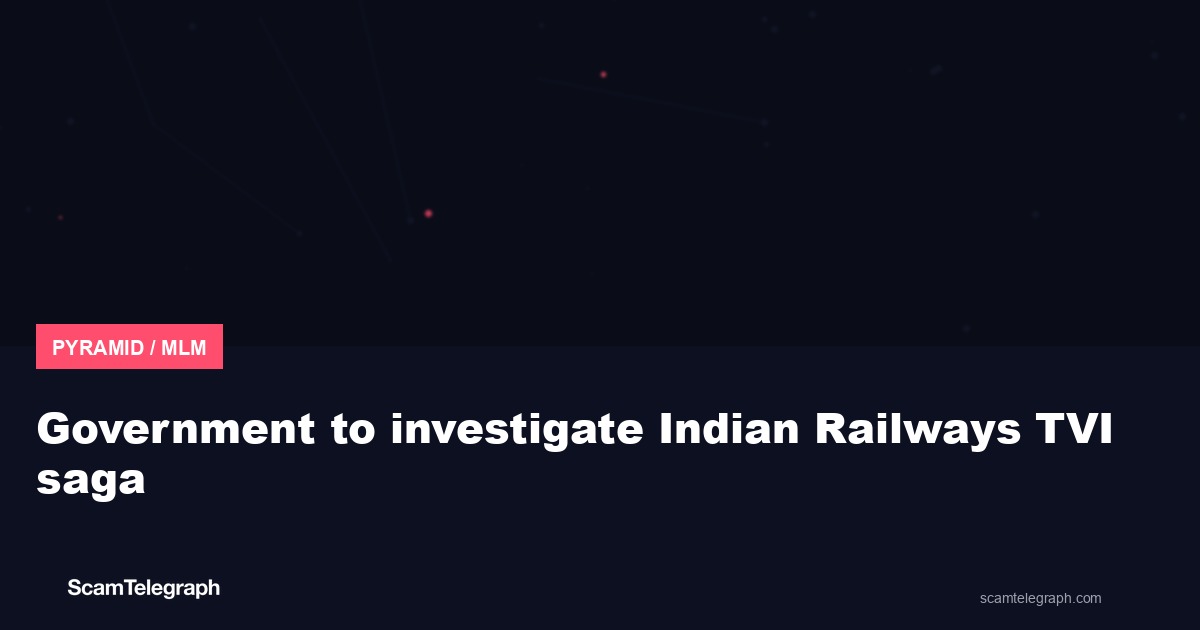 Government to investigate Indian Railways TVI saga