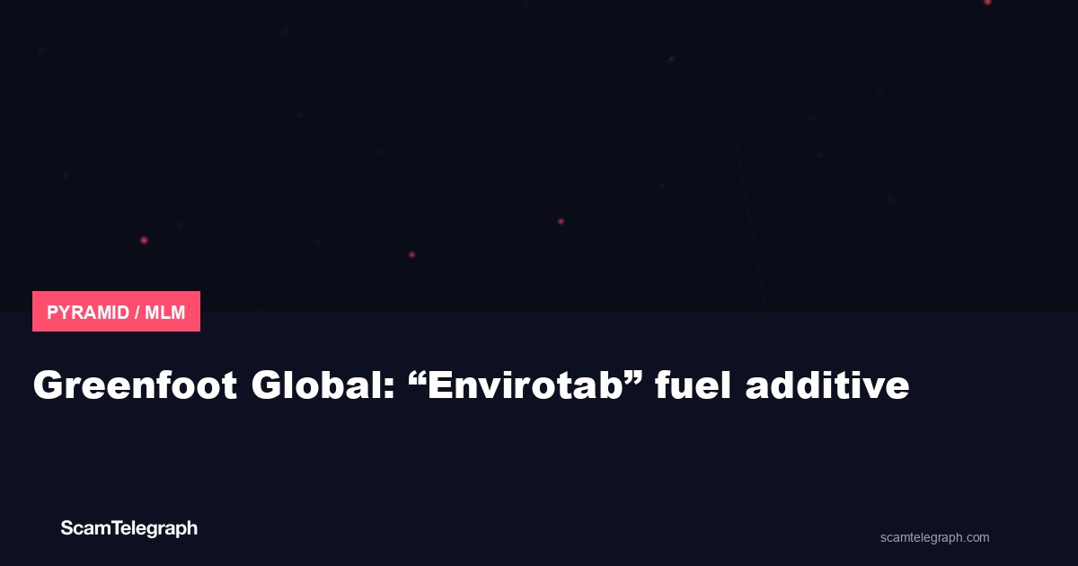Greenfoot Global: “Envirotab” fuel additive
