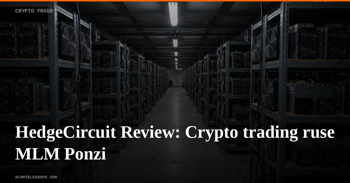 HedgeCircuit Review: Crypto trading ruse MLM Ponzi
