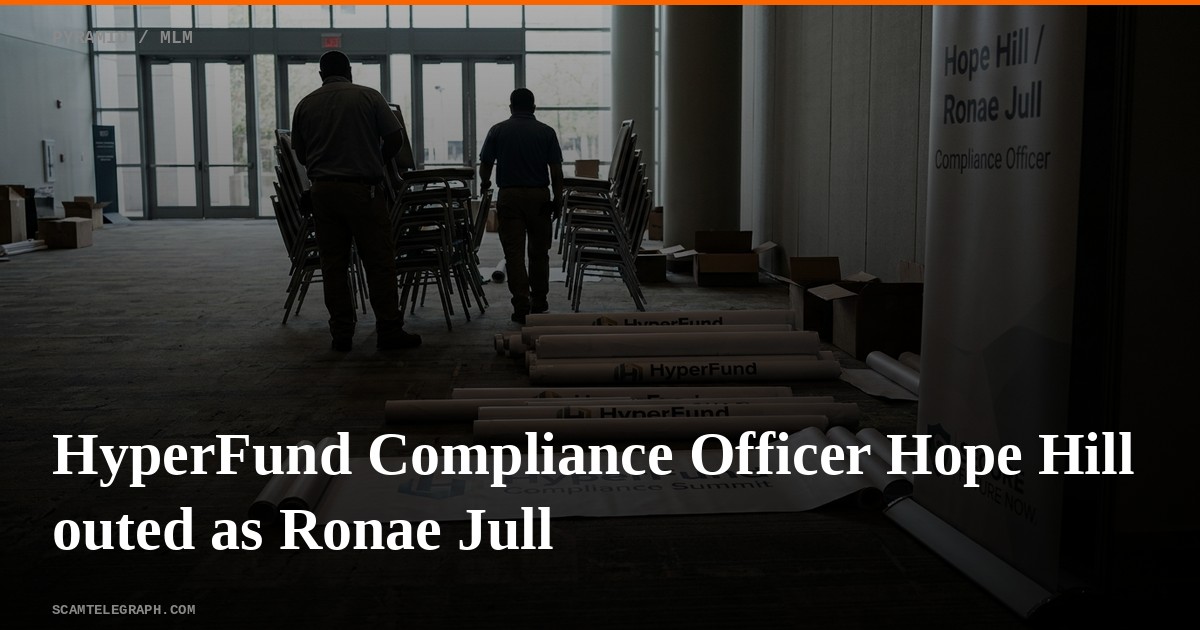 HyperFund Compliance Officer Hope Hill outed as Ronae Jull