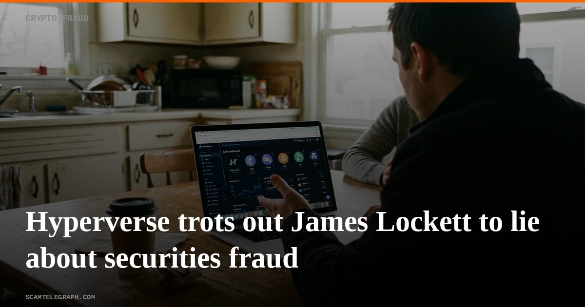 Hyperverse trots out James Lockett to lie about securities fraud