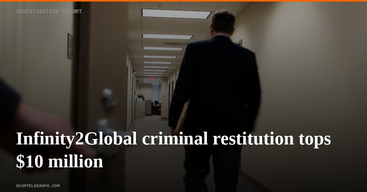 Infinity2Global criminal restitution tops $10 million