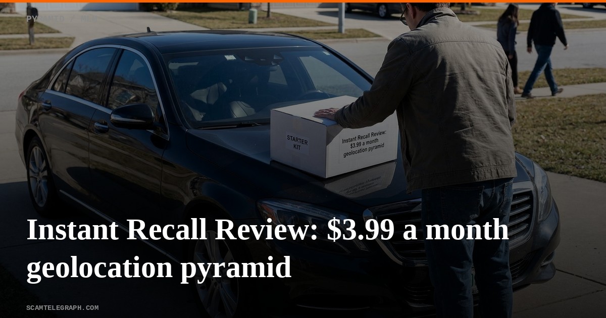 Instant Recall Review: $3.99 a month geolocation pyramid
