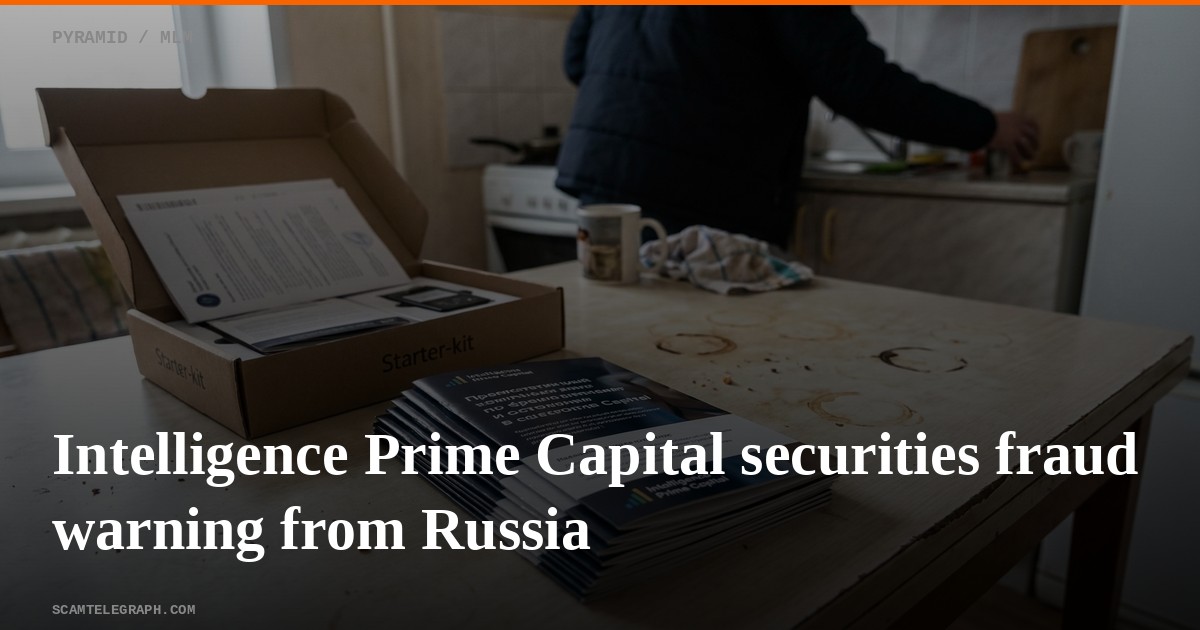 Intelligence Prime Capital securities fraud warning from Russia