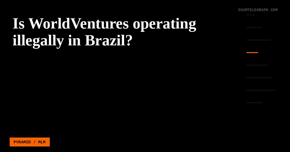 Is WorldVentures operating illegally in Brazil?
