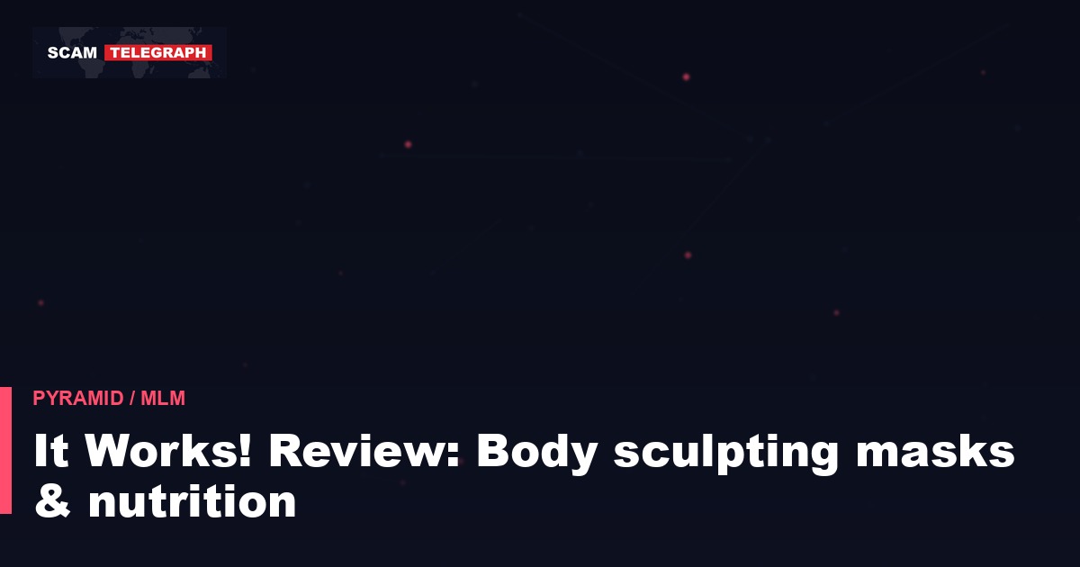 It Works! Review: Body sculpting masks & nutrition