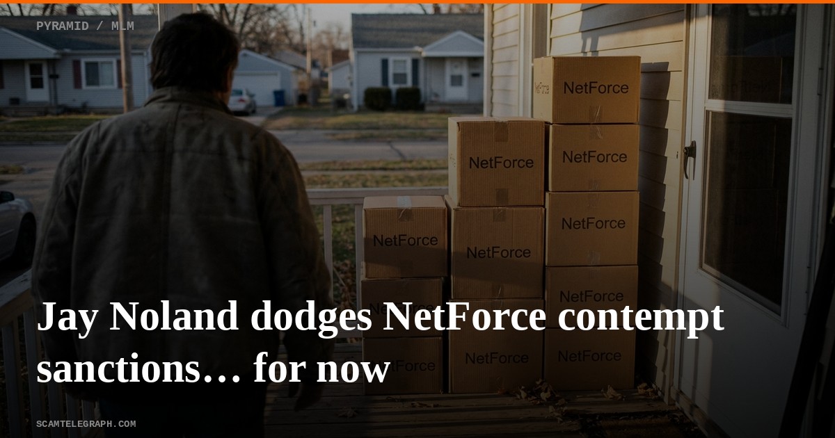 Jay Noland dodges NetForce contempt sanctions… for now