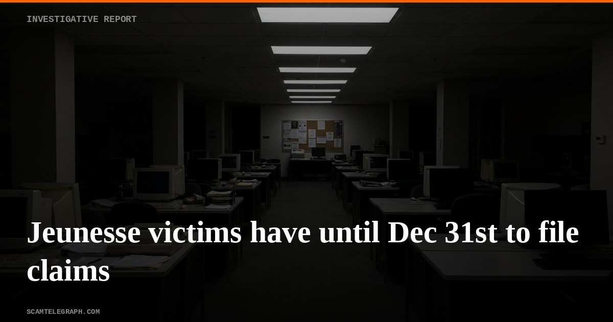 Jeunesse victims have until Dec 31st to file claims