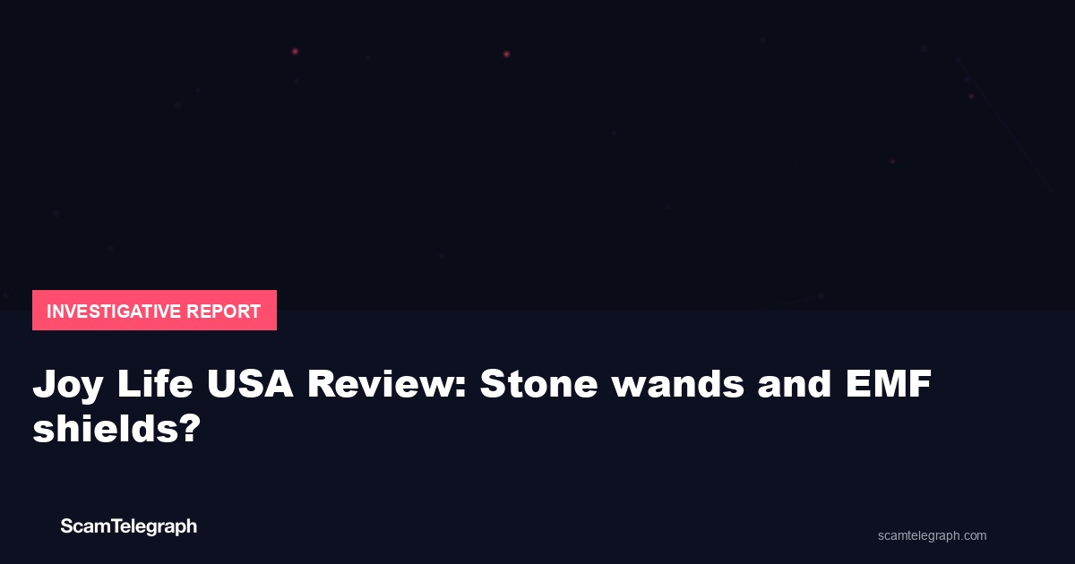 Joy Life USA Review: Stone wands and EMF shields?