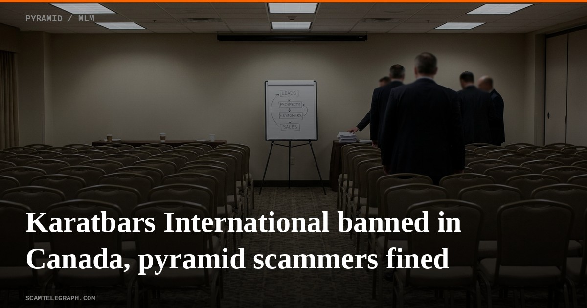 Karatbars International banned in Canada, pyramid scammers fined