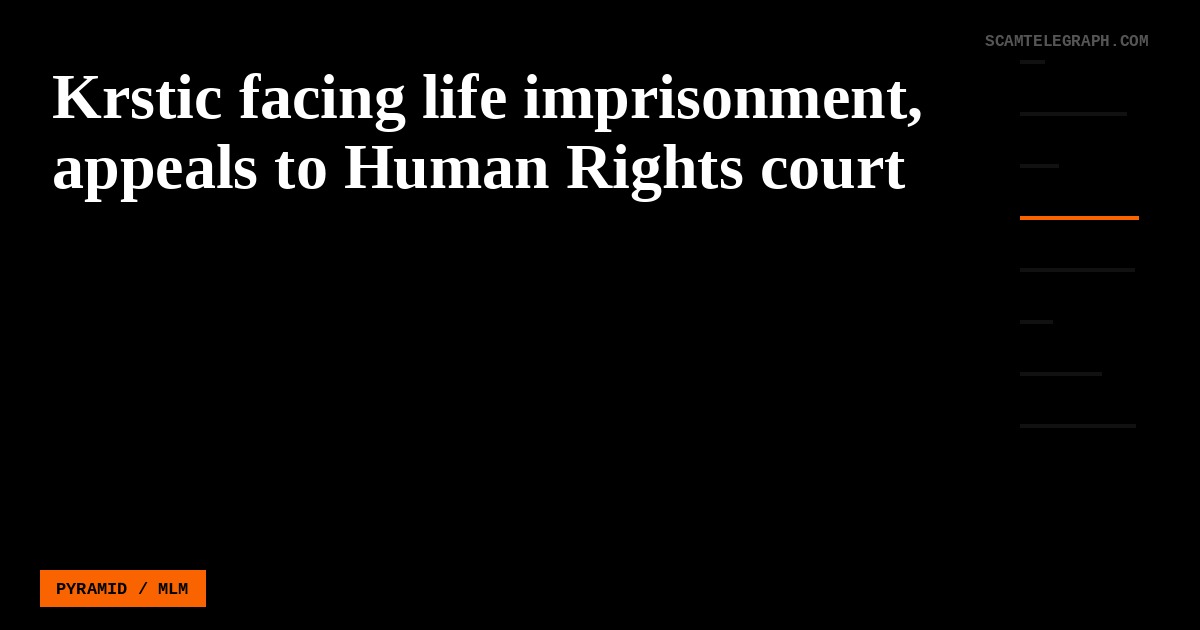 Krstic facing life imprisonment, appeals to Human Rights court