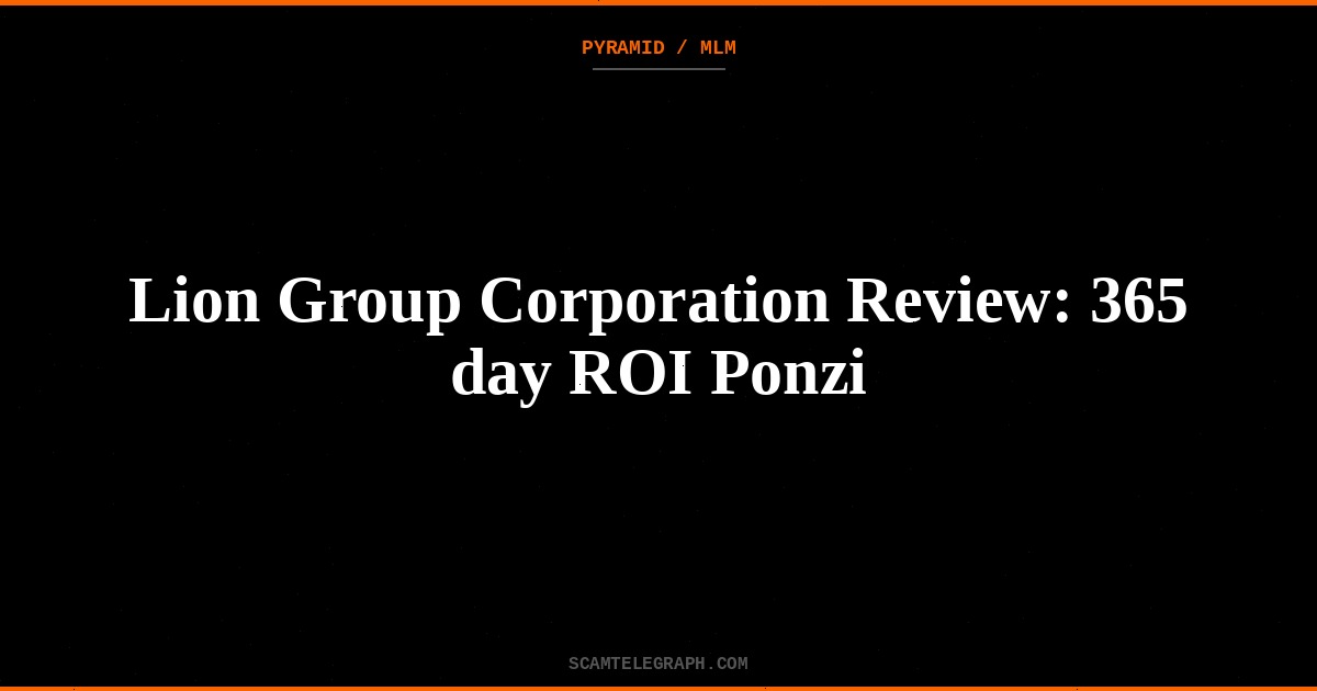 Lion Group Corporation Review: 365 day ROI Ponzi