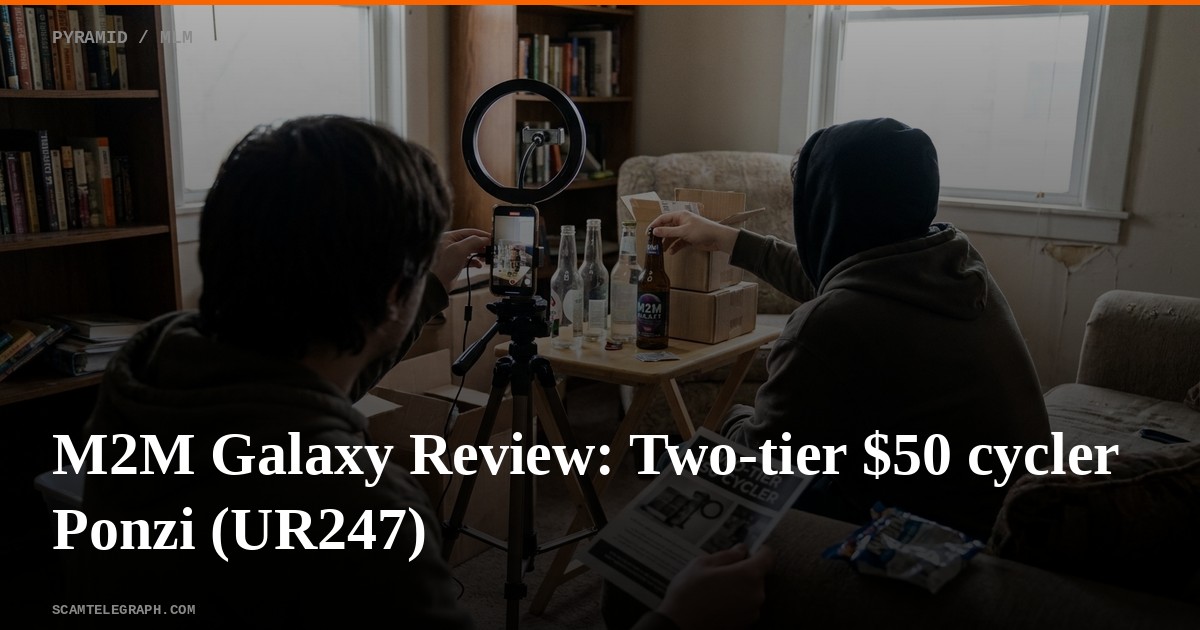 M2M Galaxy Review: Two-tier $50 cycler Ponzi (UR247)