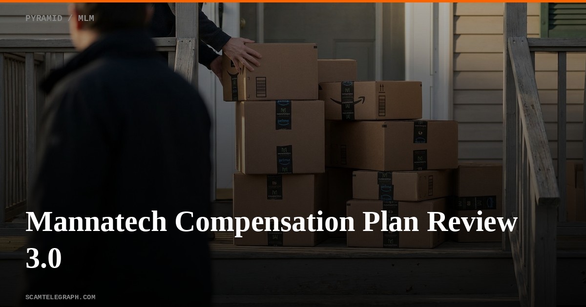 Mannatech Compensation Plan Review 3.0